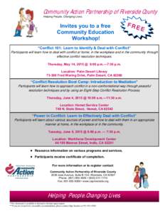 Community Action Partnership of Riverside County Helping People. Changing Lives. Invites you to a free Community Education Workshop!