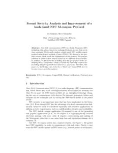 Formal Security Analysis and Improvement of a hash-based NFC M-coupon Protocol Ali Alshehri, Steve Schneider Dept. of Computing, University of Surrey Guildford GU2 7XH, England