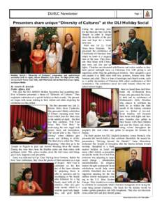 DLIELC Newsletter  Page 1 Presenters share unique “Diversity of Cultures” at the DLI Holiday Social during the upcoming year.