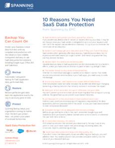 10 Reasons You Need SaaS Data Protection from Spanning by EMC Backup You Can Count On