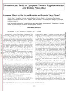 Promises and Perils of Lycopene/Tomato Supplementation and Cancer Prevention Lycopene Effects on Rat Normal Prostate and Prostate Tumor Tissue1 Ulrich Siler,2 Angelika Herzog, Volker Spitzer, Nicole Seifert, Athanasios D