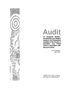 Audit Of Aboriginal Studies/ Perspectives and Related Issues in the Professional Activities of the Faculty of Education and Social