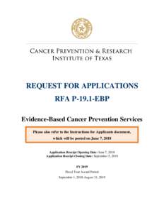 REQUEST FOR APPLICATIONS RFA P-19.1-EBP Evidence-Based Cancer Prevention Services Please also refer to the Instructions for Applicants document, which will be posted on June 7, 2018