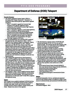 FY14 DOD PROGRAMS  Department of Defense (DOD) Teleport Executive Summary •	 The Defense Information Systems Agency (DISA) is developing DOD Teleport Generation 3. Generation 3 is