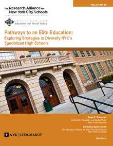 POLICY BRIEF  Pathways to an Elite Education: Exploring Strategies to Diversify NYC’s Specialized High Schools