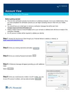 LPL FINANCIAL  Account View One-Time Verification Process Before getting started: •