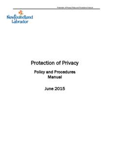 Protection of Privacy Policy and Procedures Manual  Protection of Privacy Policy and Procedures Manual June 2015