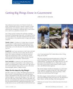 Perspectives: Getting Big Things Done in Government Getting Big Things Done in Government edited by John M. Kamensky