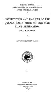 Constitution and Bylaws of the Oglala Sioux Tribe of the Pine Ridge Reservation South Dakota