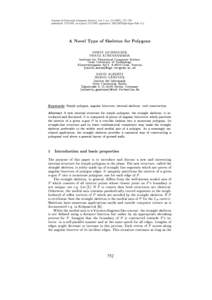 Journal of Universal Computer Science, vol. 1, no[removed]), [removed]submitted: [removed], accepted: [removed], appeared: [removed]Springer Pub. Co. A Novel Type of Skeleton for Polygons OSWIN AICHHOLZER FRANZ AURENHAMM