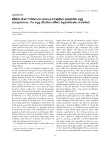 Ornithol Sci 16: 163 – COMMENTS Chick discrimination versus adaptive parasitic egg acceptance: the egg dilution effect hypothesis revisited