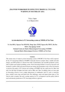 JMA/WMO WORKSHOP ON EFFECTIVE TROPICAL CYCLONE WARNING IN SOUTHEAST ASIA Tokyo, Japan[removed]March 2014
