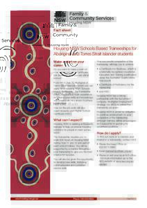 Fact sheet  Housing NSW Schools Based Traineeships for Aboriginal and Torres Strait Islander students Make a start on your career