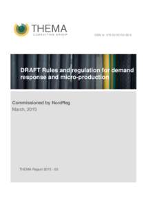ISBN nr-8  DRAFT Rules and regulation for demand response and micro-production  Commissioned by NordReg