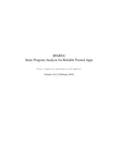 SPARTA! Static Program Analysis for Reliable Trusted Apps http://types.cs.washington.edu/sparta/ VersionFebruary 2016)  Contents