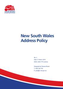 New South Wales Address Policy No: 2 Date: 31 March 2015 ISSNonline)