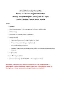    Alnwick Community Partnership Alnwick and Denwick Neighbourhood Plan Steering Group Meeting 21st January 2014 at 6.30pm	
  	
   Council Chamber, Clayport Street, Alnwick
