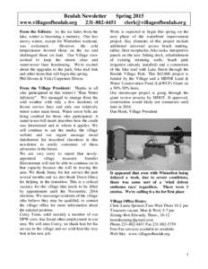 Beulah Newsletter Spring 2015 www.villageofbeulah.orgFrom the Editors: As the ice fades from the lake, winter is becoming a memory. Our less snowy winter, except for Winterfest wee