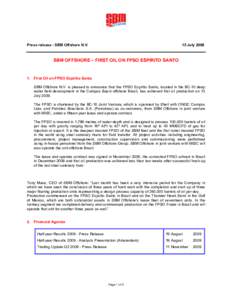 Press release - SBM Offshore N.V.  15 July 2009 SBM OFFSHORE – FIRST OIL ON FPSO ESPIRITO SANTO