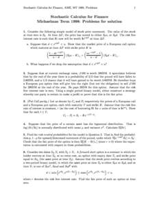 Stochastic Calculus for Finance, AME, MT 1998, Problems  1 Stochastic Calculus for Finance Michaelmas Term 1998: Problems for solution