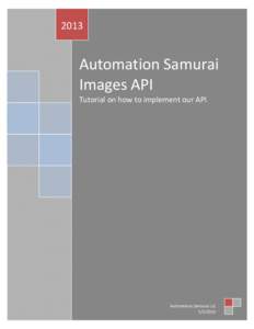 2013  Automation Samurai Images API Tutorial on how to implement our API
