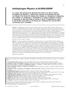 791  Antihydrogen Physics at ALPHA/CERN1 C.L. Cesar, G.B. Andresen, W. Bertsche, P.D. Bowe, C.C. Bray, E. Butler, S. Chapman, M. Charlton, J. Fajans, M.C. Fujiwara, R. Funakoshi, D.R. Gill, J.S. Hangst, W.N. Hardy, R.S. 