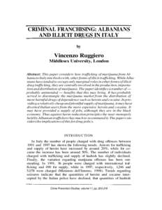 CRIMINAL FRANCHISING: ALBANIANS AND ILLICIT DRUGS IN ITALY by Vincenzo Ruggiero Middlesex University, London