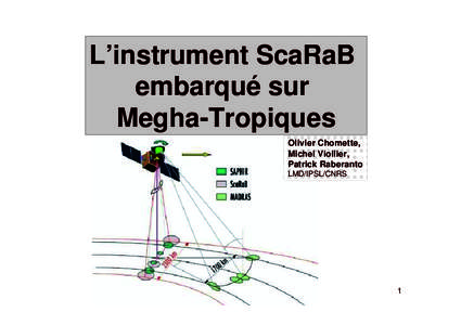 L’instrument ScaRaB embarqué sur Megha-Tropiques Olivier Chomette, Michel Viollier, Patrick Raberanto