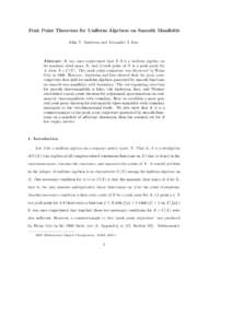 Peak Point Theorems for Uniform Algebras on Smooth Manifolds John T. Anderson and Alexander J. Izzo Abstract: It was once conjectured that if A is a uniform algebra on its maximal ideal space X, and if each point of X is