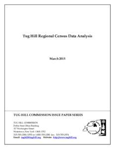 Tug Hill Regional Census Data Analysis  March 2015 TUG HILL COMMISSION ISSUE PAPER SERIES TUG HILL COMMISSION