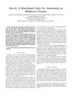Servet: A Benchmark Suite for Autotuning on Multicore Clusters Jorge Gonz´alez-Dom´ınguez, Guillermo L. Taboada, Basilio B. Fraguela, Mar´ıa J. Mart´ın, Juan Touri˜no Computer Architecture Group Department of Ele