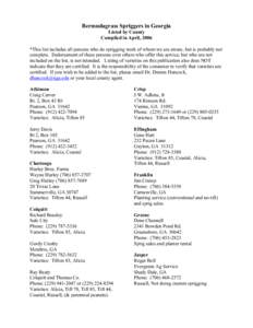 Bermudagrass Spriggers in Georgia Listed by County Compiled in April, 2006 *This list includes all persons who do sprigging work of whom we are aware, but is probably not complete. Endorsement of these persons over other