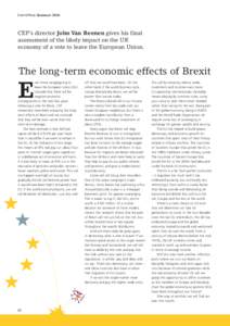 CentrePiece SummerCEP’s director John Van Reenen gives his final assessment of the likely impact on the UK economy of a vote to leave the European Union.