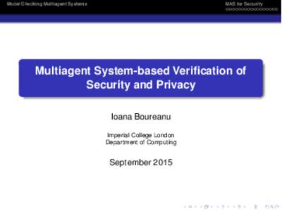 Model Checking Multiagent Systems  MAS for Security Multiagent System-based Verification of Security and Privacy