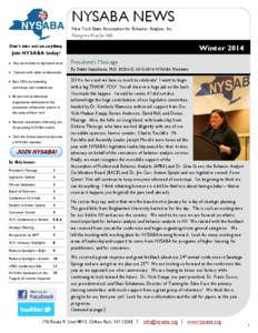 NYSABA NEWS New York State Association for Behavior Analysis, Inc. Paving the Way for ABA Winter 2014