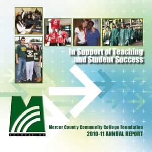 In Support of Teaching and Student Success Mercer County Community College Foundation[removed]ANNUAL REPORT