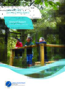 New Zealand Lottery Grants Board Te Puna Tahua Annual Report For the year ended 30 June 2013