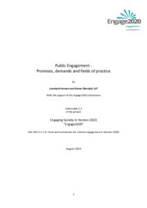 Public Engagement Promises, demands and fields of practice By Leonhard Hennen and Simon Pfersdorf, KIT With the support of the Engage2020-Consortium  Deliverable 2.1