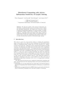 Distributed Computing with Advice: Information Sensitivity of Graph Coloring Pierre Fraigniaud1 , Cyril Gavoille2 , David Ilcinkas3⋆ , and Andrzej Pelc3⋆⋆ 1  CNRS and University Paris 7