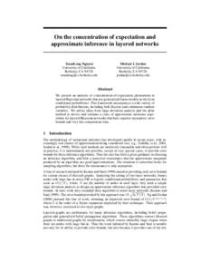 On the concentration of expectation and approximate inference in layered networks Michael I. Jordan University of California Berkeley, CA 94720