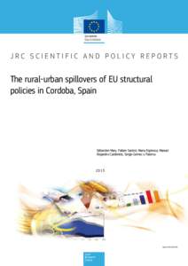 The rural-urban spillovers of EU structural policies in Cordoba, Spain Sébastien Mary, Fabien Santini, Maria Espinosa, Manuel Alejandro Cardenete, Sergio Gomez y Paloma