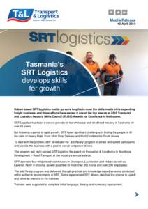 Media Release 10 April 2015 Tasmania’s SRT Logistics develops skills