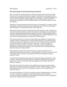 Media Release  December 11, 2014 Rep. Sloan Speaks at International Energy Conference Rep. Tom Sloan (R, Lawrence) spoke at the Second International Transactive Energy