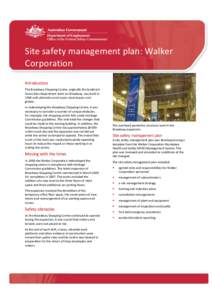 Site safety management plan: Walker Corporation Introduction The Broadway Shopping Centre, originally the landmark Grace Bros department store on Broadway, was built in 1904 with distinctive and iconic clock towers and