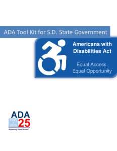 ADA Tool Kit for S.D. State Government Americans with Disabilities Act Equal Access, Equal Opportunity