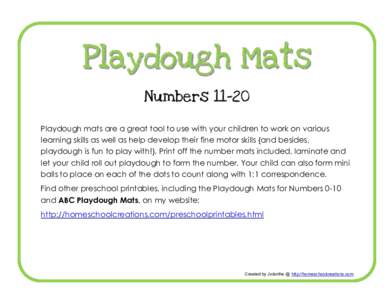Playdough Mats NumbersPlaydough mats are a great tool to use with your children to work on various learning skills as well as help develop their fine motor skills {and besides, playdough is fun to play with!}. Pri
