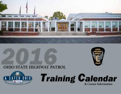 2016  OHIO STATE HIGHWAY PATROL Training Calendar & Course Information