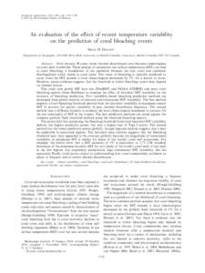Ecological Applications, 21(5), 2011, pp. 1718–1730 Ó 2011 by the Ecological Society of America An evaluation of the effect of recent temperature variability on the prediction of coral bleaching events SIMON D. DONNER