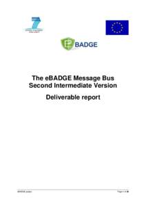 The eBADGE Message Bus Second Intermediate Version Deliverable report eBADGE project