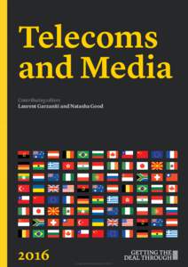 Telecoms and Media Contributing editors Laurent Garzaniti and Natasha Good  2016